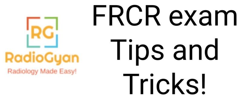 FRCR 2b exam Tips and tricks