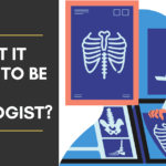 What it Means to be a Radiologist