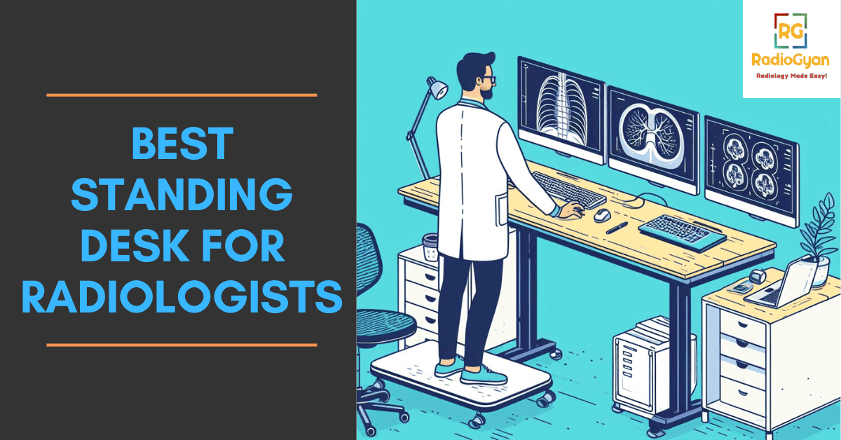 Best Standing Desks For Radiologists